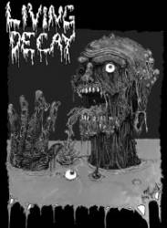 Living Decay : Filled With Rot - Doomed to Last